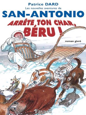 cover image of Les nouvelles aventures de San-Antonio. Arrête ton char, Béru!